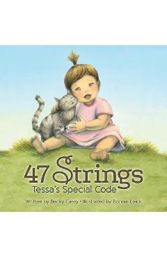 47 Strings. Tessa\'s Special Code - Becky Carey