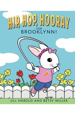 Hip, Hop, Hooray for Brooklynn! - Jill Harold