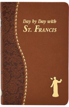 Day by Day with St. Francis - Peter A. Giersch