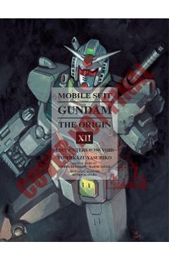 Mobile Suit Gundam: The Origin, Volume 12: Encounters - Yoshikazu Yasuhiko