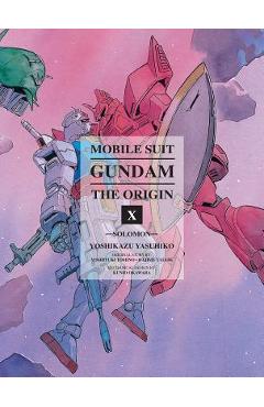 Mobile Suit Gundam: The Origin, Volume 10: Solomon - Yoshikazu Yasuhiko