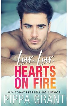 Liar, Liar, Hearts on Fire - Pippa Grant
