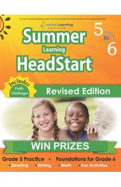 Summer Learning HeadStart, Grade 5 to 6: Fun Activities Plus Math, Reading, and Language Workbooks: Bridge to Success with Common Core Aligned Resourc - Lumos Learning