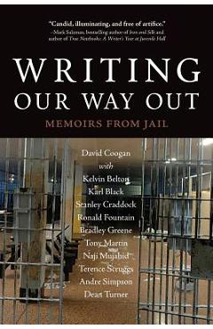 Writing Our Way Out: Memoirs from Jail - David Coogan
