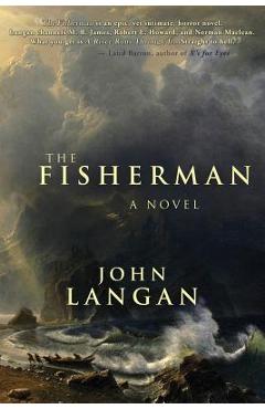 The Fisherman - John Langan