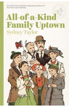 All-Of-A-Kind Family Uptown - Sydney Taylor
