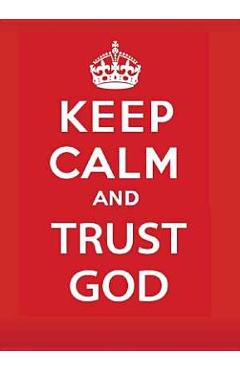 Keep Calm and Trust God - Jake Provance