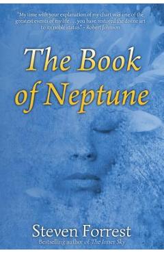 The Book of Neptune - Steven Forrest