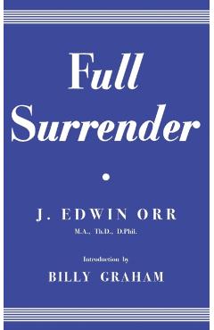 Full Surrender - James Edwin Orr