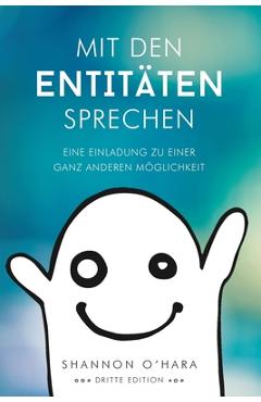 Mit den entit�ten sprechen - talk to the entities - german - shannon o'hara