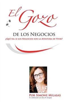 El Gozo de Los Negocios - Joy of Business Spanish - Simone Milasas