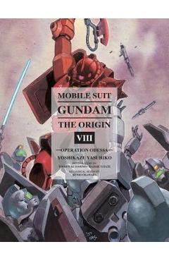Mobile Suit Gundam: The Origin, Volume 8: Operation Odessa - Yoshikazu Yasuhiko