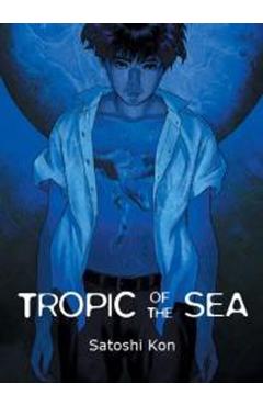 Tropic of the Sea - Satoshi Kon