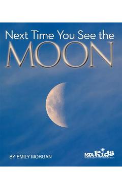 Next Time You See the Moon - Emily Morgan