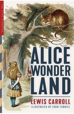 Alice in Wonderland (Illustrated): Alice\'s Adventures in Wonderland, Through the Looking-Glass, and The Hunting of the Snark - Lewis Carroll