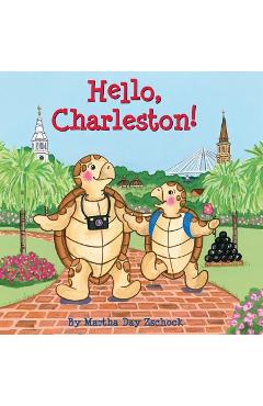 Hello, Charleston! - Martha Zschock