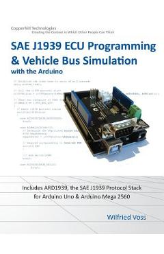Sae J1939 ECU Programming & Vehicle Bus Simulation with Arduino - Wilfried Voss