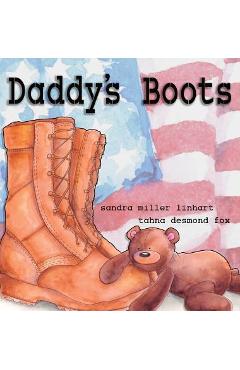 Daddy\'s Boots - Sandra Miller Linhart
