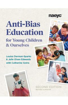 Anti-Bias Education for Young Children and Ourselves - Louise Derman-sparks