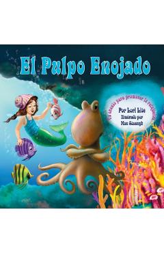 El Pulpo Enojado: Un cuento que ense�a la respiraci�n del vientre para ayudar a reducir el estr�s la ira de control en los ni�os