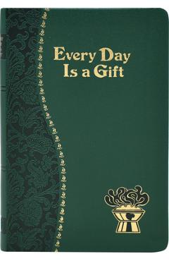 Every Day Is a Gift - Charles G. Fehrenbach