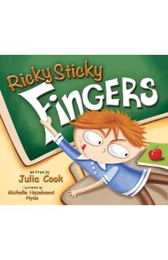 Ricky Sticky Fingers - Julia Cook
