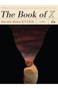 The Book of X - Sarah Rose Etter