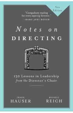 Notes on Directing: 130 Lessons in Leadership from the Director's Chair - Frank Hauser