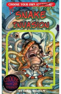 Snake Invasion - Doug Wilhelm