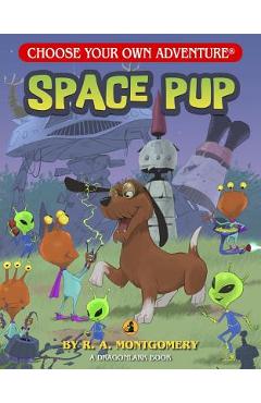 Space Pup - R. A. Montgomery