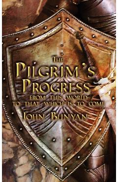The Pilgrim's Progress: Both Parts and with Original Illustrations - John Bunyan