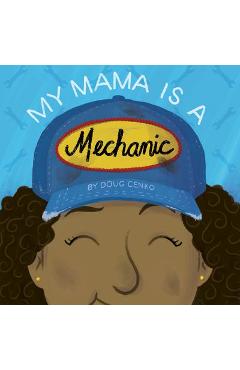 My Mama Is a Mechanic - Doug Cenko