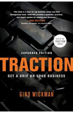 Traction: Get a Grip on Your Business - Gino Wickman
