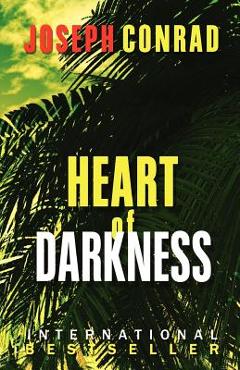 Heart of Darkness - Joseph Conrad