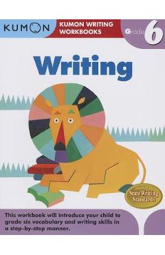 Writing, Grade 6 - Kumon Publishing