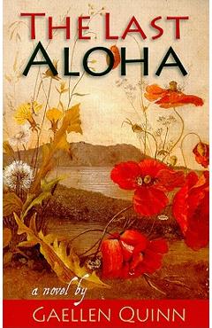 The Last Aloha - Gaellen Quinn