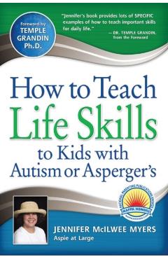How to Teach Life Skills to Kids with Autism or Asperger's - Jennifer Mcilwee Myers