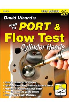 David Vizard's How to Port & Flow Test Cylinder Heads - David Vizard