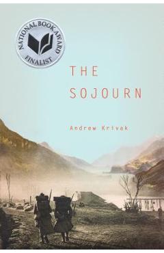 The Sojourn - Andrew Krivak