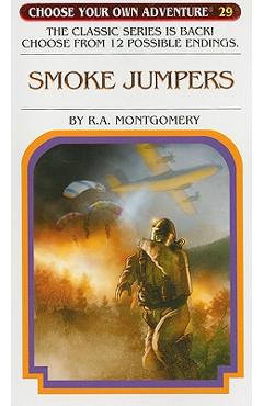 Smoke Jumpers - R. A. Montgomery