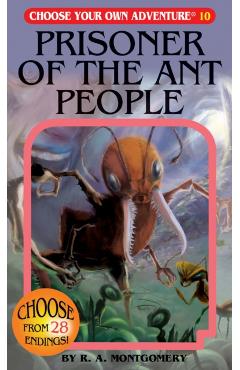 Prisoner of the Ant People - R. A. Montgomery