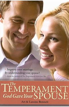 The Temperament God Gave Your Spouse - Art Bennett