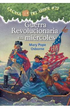 Guerra Revolucionaria En Miercoles - Mary Pope Osborne