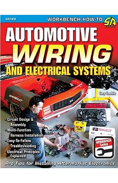 Automotive Wiring and Electrical Systems - Tony Candela