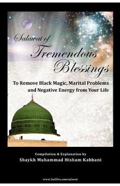Salawat of Tremendous Blessings - Shaykh Muhammad Nazim Adil Haqqani