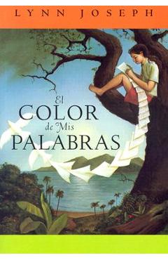 El Color de mis Palabras = The Color of My Words - Lynn Joseph