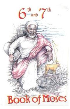 6th and 7th Books of Moses - Lushena Books