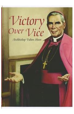 Victory Over Vice - Fulton J. Sheen