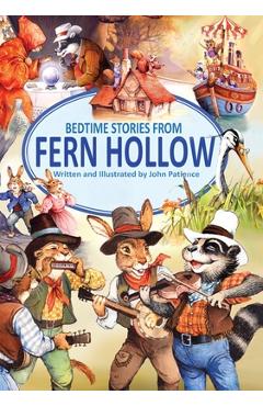 Bedtime Stories from Fern Hollow - John Patience