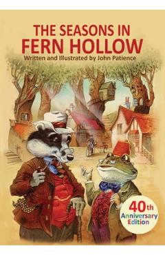 The Seasons in Fern Hollow - John Patience